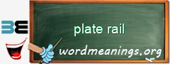 WordMeaning blackboard for plate rail